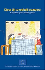 Djeca čiji su roditelji u zatvoru — Europska stajališta o dobroj praksi