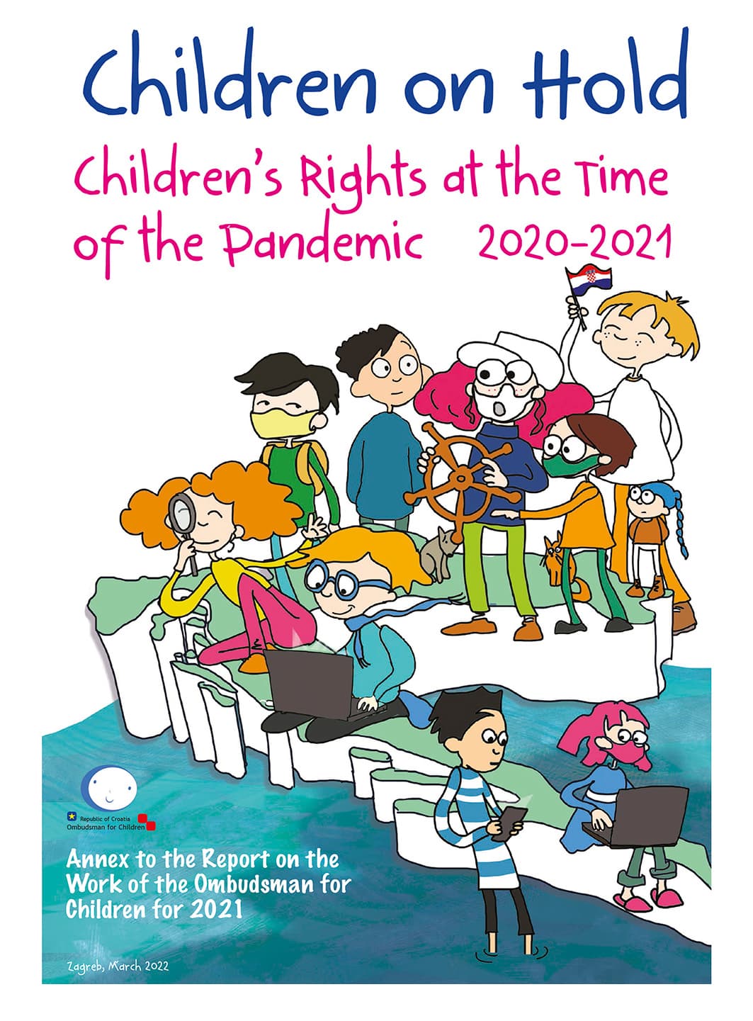 Children on Hold - Children’s Rights at the Time of the Pandemic 2020-2021